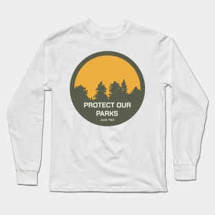 Protect Our Parks - ATX Long Sleeve T-Shirt